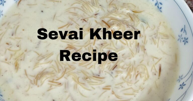 Sevai Kheer | How To Make Sevai Kheer At Home |