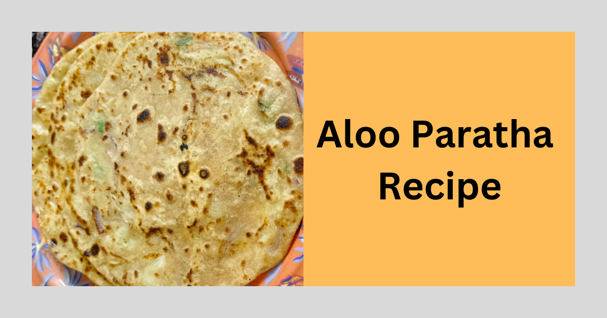 Delicious Aloo Paratha Recipe in 20 Minutes or Less