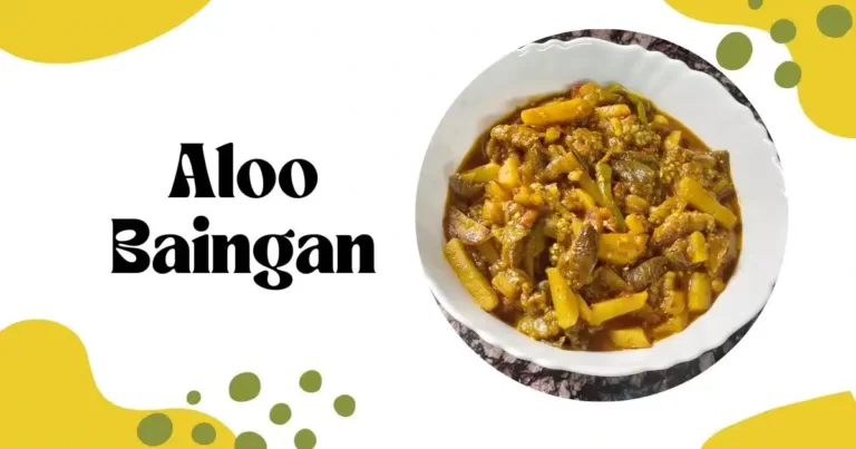 Classic Aloo Baingan Recipe: A Flavorful Delight