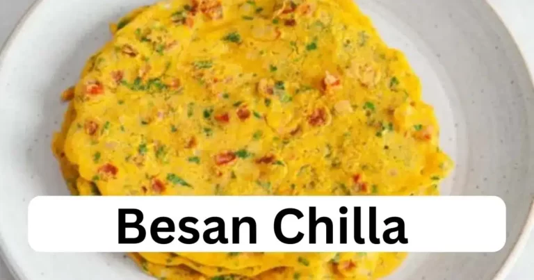 Zero-Oil Besan Chilla Recipe for Health-Conscious